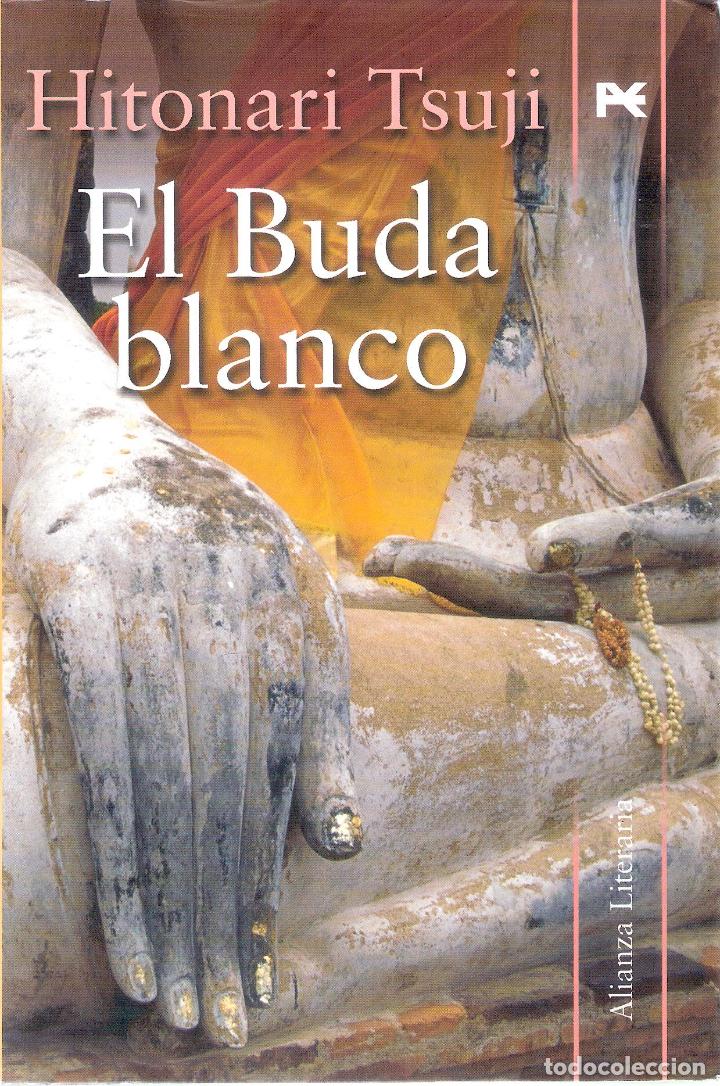 Libros de segunda mano: EL BUDA BLANCO - HITONARI TSUJI - Foto 1