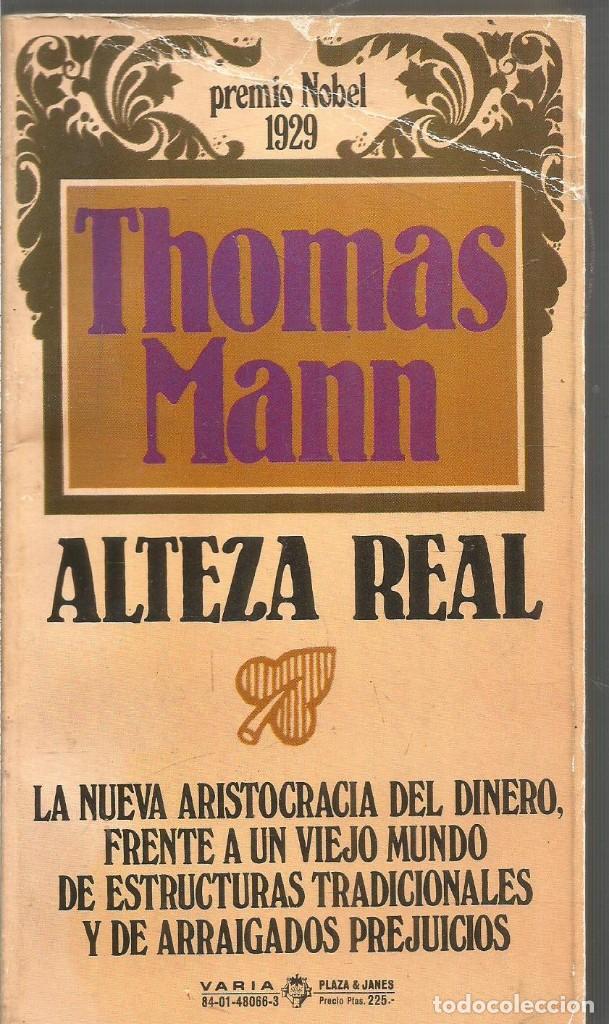 Libros de segunda mano: THOMAS MANN. ALTEZA REAL. PLAZA & JANES - Foto 1