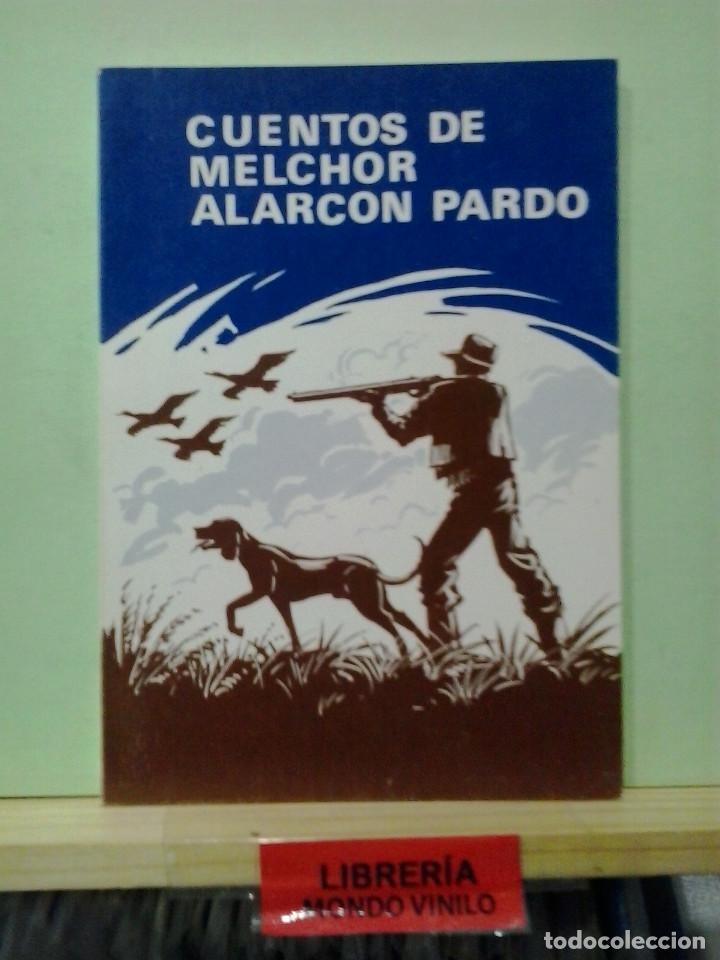 Libros de segunda mano: Cuentos de Melchor Alarc&oacute;n Pardo - Foto 1