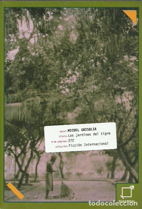 Libros de segunda mano: Michel Grisolia-Los Jardines del Tigre.Ficcion Internacional 5.Diagonal,Grup 62.2001.