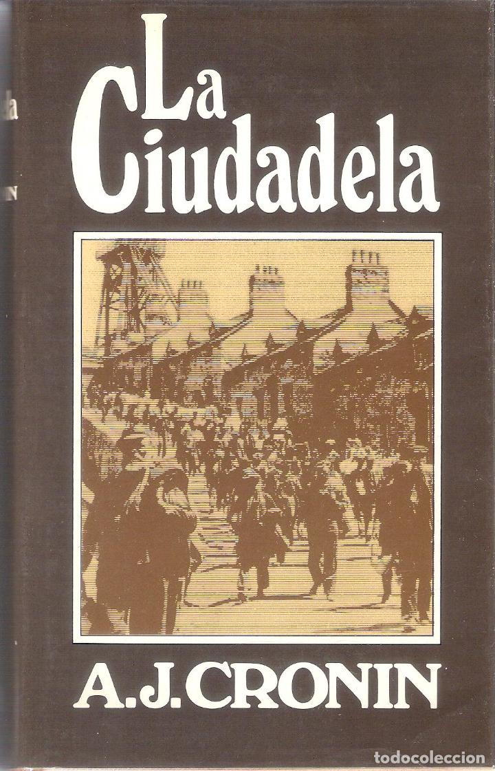 Libros de segunda mano: LA CIUDADELA - A.J. CRONIN - Foto 1