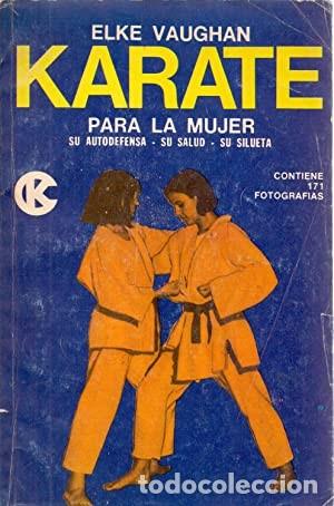Libros de segunda mano: Karate para la mujer. Elke Vaughan - Foto 1