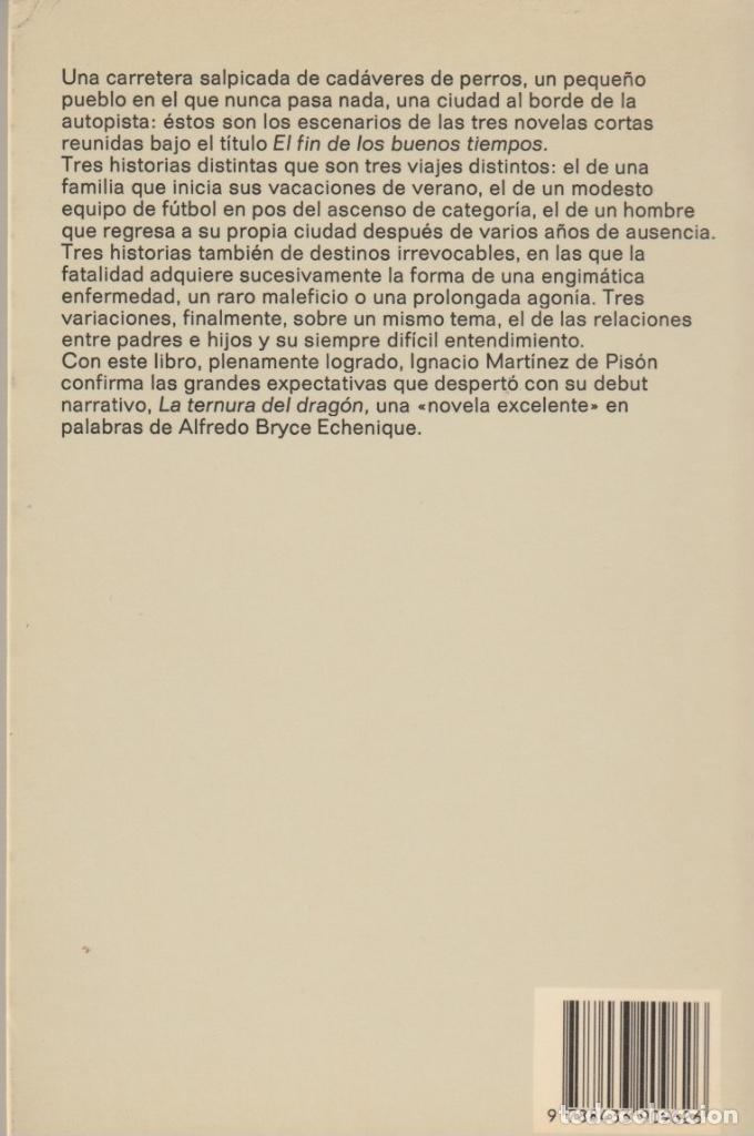 Libros de segunda mano: El fin de los buenos tiempos de Ignacio Mart&iacute;nez de Pis&oacute;n - Foto 2