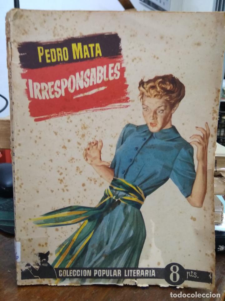 Libros de segunda mano: Irresponsables, Pedro Mata. L.19132-232 - Foto 1