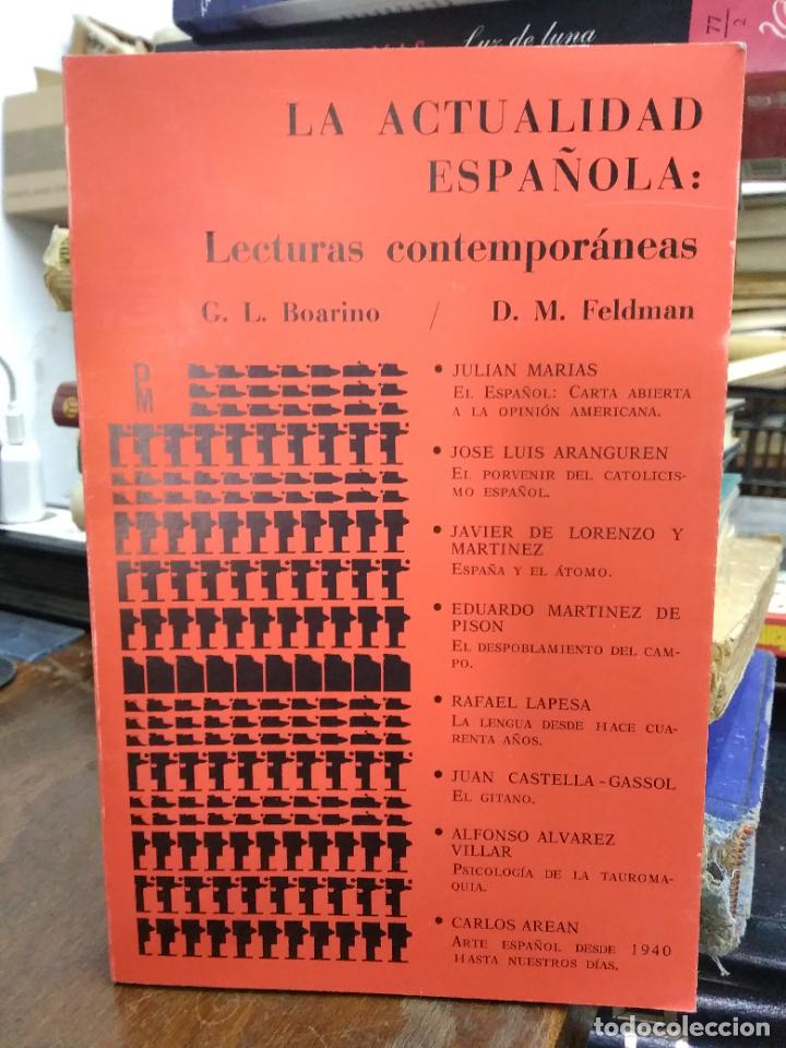 Libros de segunda mano: La actualidad espa&ntilde;ola: lecturas contempor&aacute;neas, G. L. Boarino, D. M. Feldman. L.19173-108