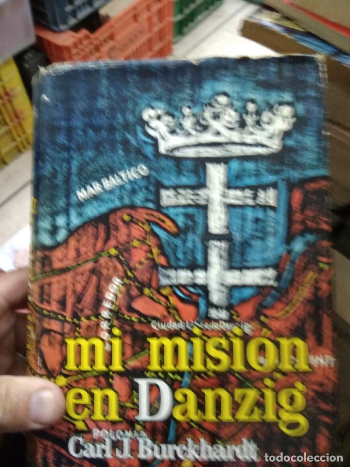 Libros de segunda mano: Mi misi&oacute;n en Danzig, Carl J. Burckhardt. L.11298 - Foto 1