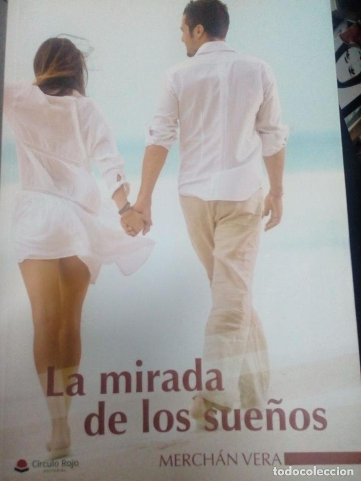 Second hand books: MERCH&Aacute;N VERA: La mirada de los sue&ntilde;os (C&iacute;rculo Rojo Editorial)