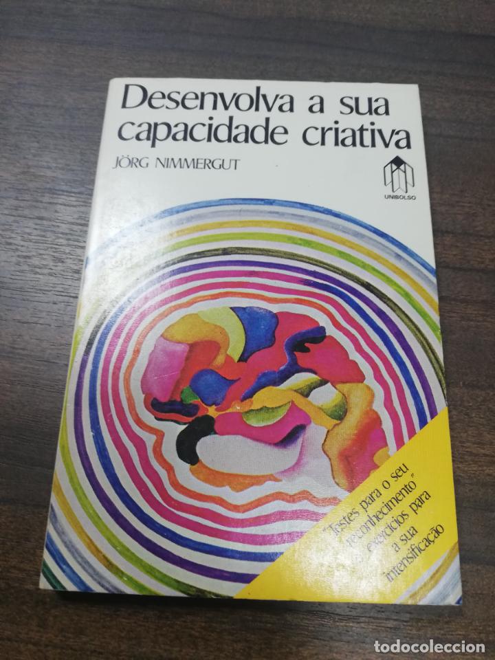 Libri di seconda mano: DESENVOLVA A SUA CAPACIDADE CRIATIVA. JORG NIMMERGUT. 1972.