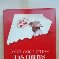 Libros de segunda mano: LAS CORTES DE COGUAYA / ÁNGEL GARCÍA ROLDÁN / PEDIDO MÍNIMO 5 EUROS