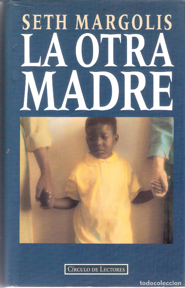 Libros de segunda mano: LA OTRA MADRE - SETH MARGOLIS - Foto 1