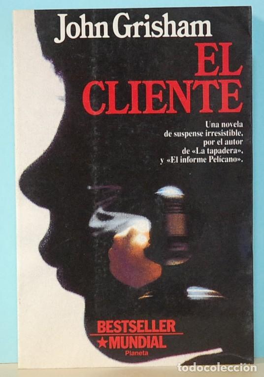 Libros de segunda mano: LMV - JOHN GRISHAM. EL CLIENTE. EDITORIAL PLANETA. 1993 - Foto 1