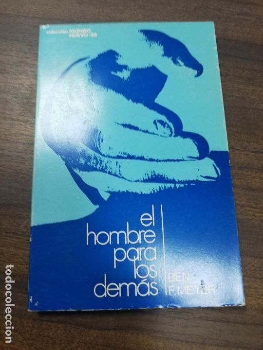 Second hand books: EL HOMBRE PARA LOS DEMAS. BEN F. MEYER. 1973.