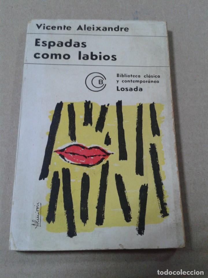 Libros de segunda mano: Espadas como labios Vicente Aleixandre. Ed. Losada - Foto 1