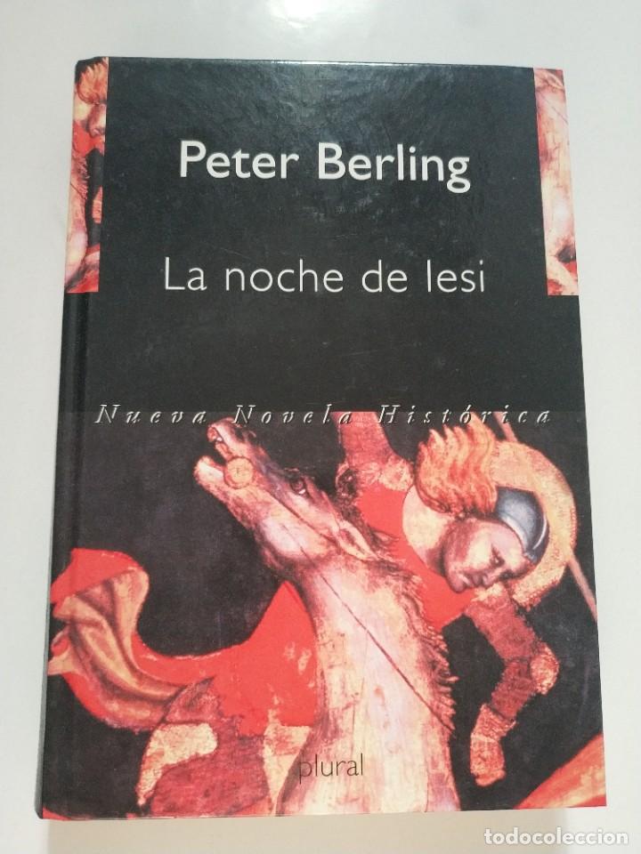 Libros de segunda mano: LA NOCHE DE LESI.- PETER BERLING - Foto 1