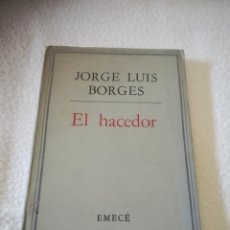 Libros de segunda mano: EL HACEDOR. JORGE LUIS BORGES. 1960. EMECE EDITORES. LIBRO INTONSO. RUSTICA. 4º IMPRESION. 114 PAG