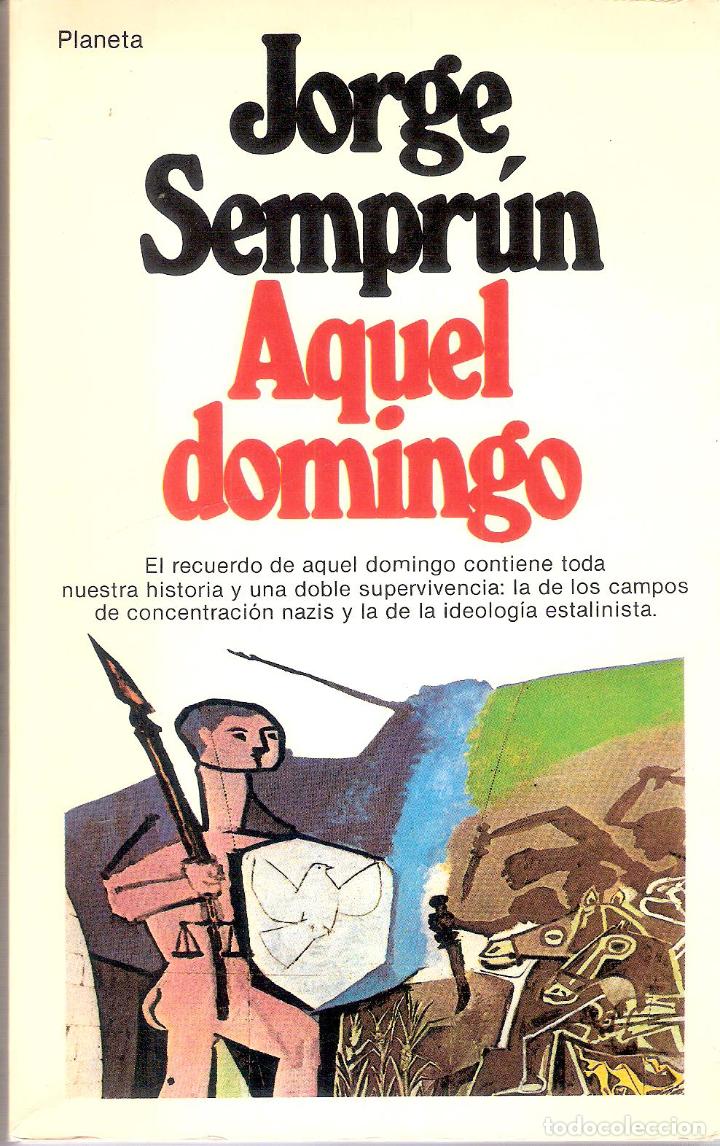 Libros de segunda mano: AQUEL DOMINGO - JORGE SEMPR&Uacute;N - Foto 1