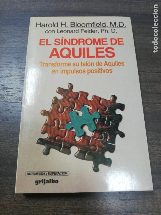 Livres d'occasion: EL SINDROME DE AQUILES. HAROL H. BLOOMFIELD, N. D. GRIJALBO. 1988.
