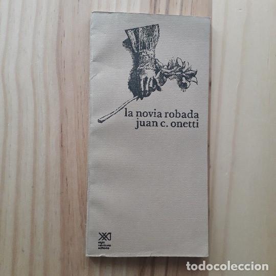 Libros de segunda mano: LA NOVIA ROBADA - JUAN CARLOS ONETTI - Foto 1