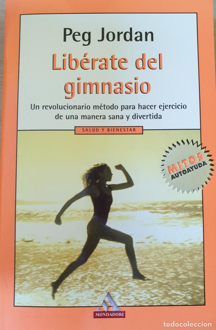 Libros de segunda mano: LIBERATE DEL GIMNASIO. - JORDAN, Peg.