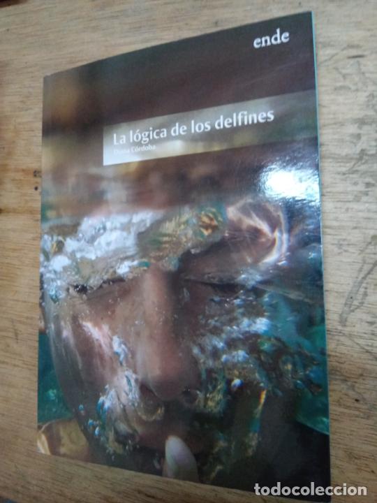 Second hand books: Diana C&oacute;rdoba: La l&oacute;gica de los delfines