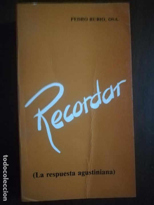 Libri di seconda mano: RECORDAR. LA RESPUESTA AGUSTINIANA. PEDRO RUBIO , OSA. 1980. PAG. 433.
