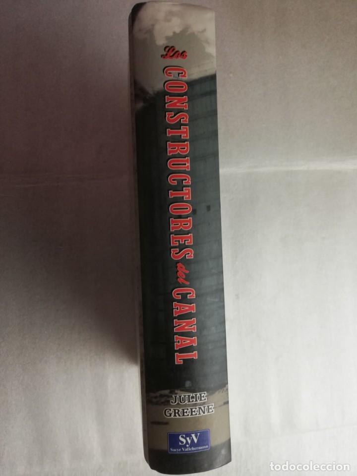 Libros de segunda mano: LOS CONSTRUCTORES DEL CANAL - JULIE GREENE - Foto 2