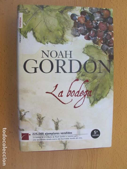 Libros de segunda mano: LA BODEGA.- NOAH GORDON.- ROCAEDITORIAL. 5&ordf; EDIC. 2007 - Foto 1