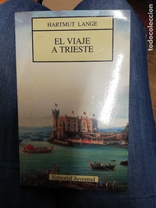 Libros de segunda mano: El viaje a Trieste. Harmut Lange - Foto 1