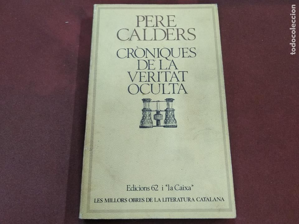 Libros de segunda mano: Cr&ograve;niques de la veritat oculta - Pere Calders - col&middot;lecci&oacute; Molc n&uacute;mero 9