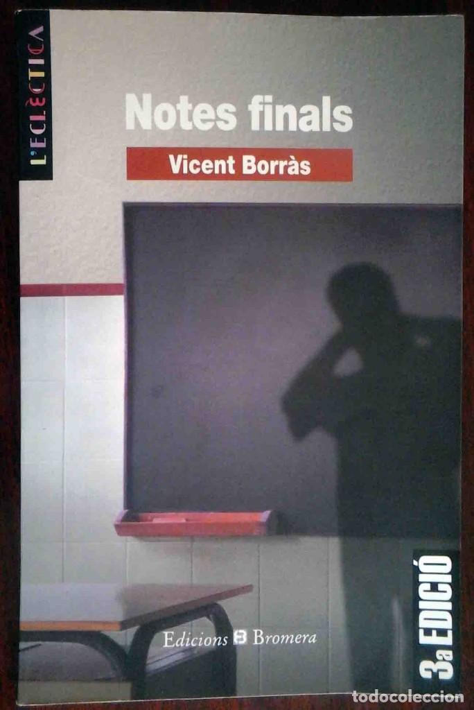 Libros de segunda mano: Notes finals (Vicent Borr&agrave;s) Bromera 2000 - Foto 1