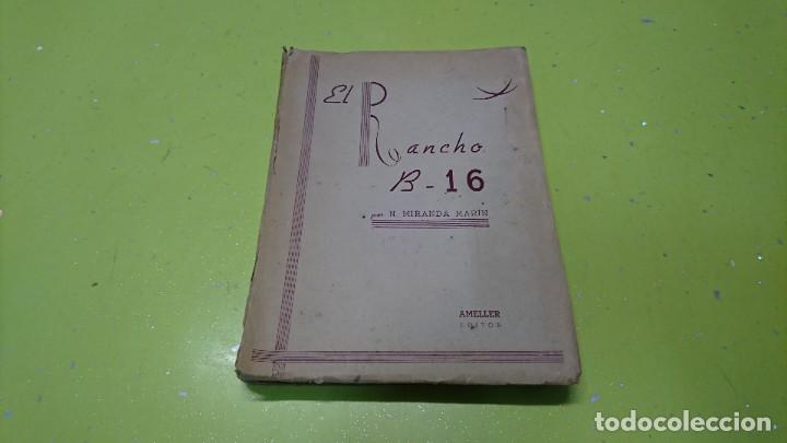 Libros de segunda mano: EL RANCHO B-16, MIRANDA MARIN - Foto 1