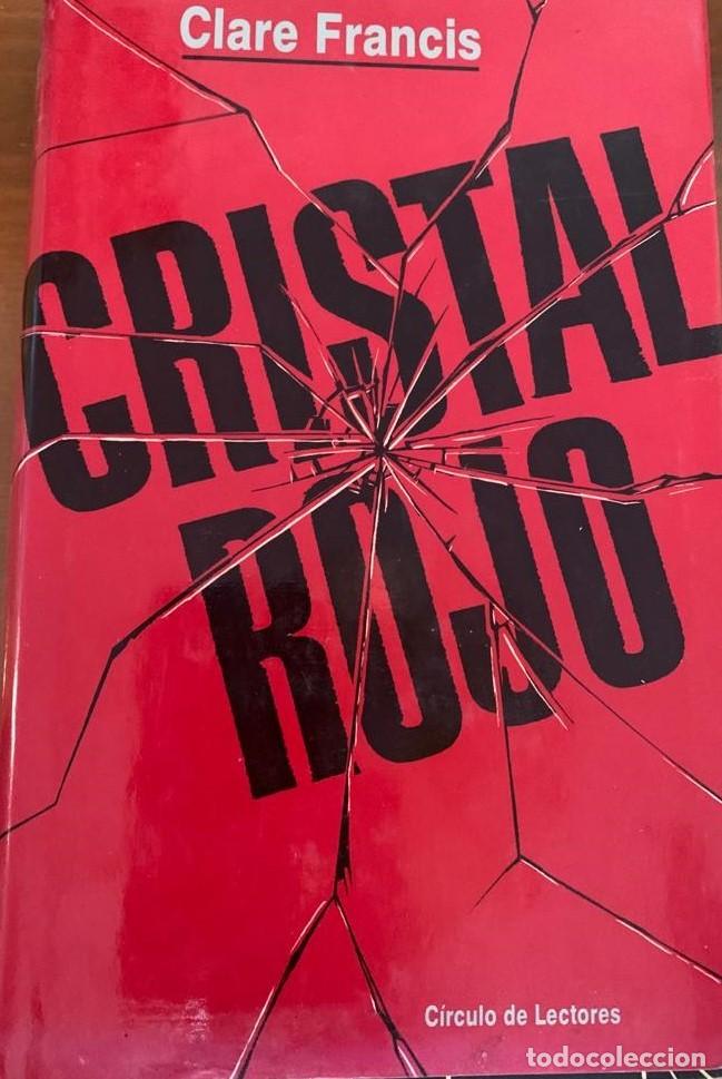 Libros de segunda mano: Cristal rojo - Clare Francis - Foto 1