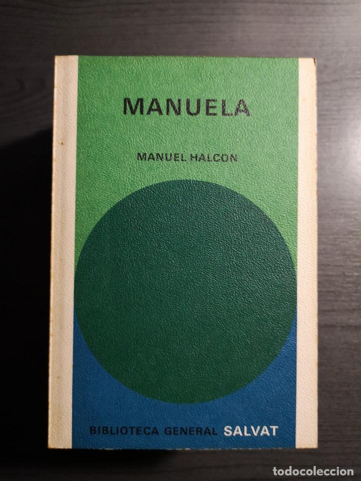 Libros de segunda mano: MANUELA . MANUEL HALCON . BIBLIOTECA GENERAL SALVAT . - Foto 1