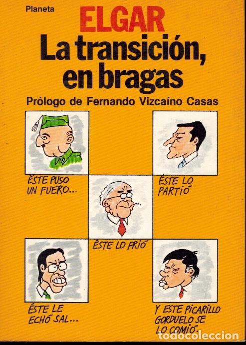 Libros de segunda mano: LA TRANSICI&Oacute;N EN BRAGAS - Foto 1