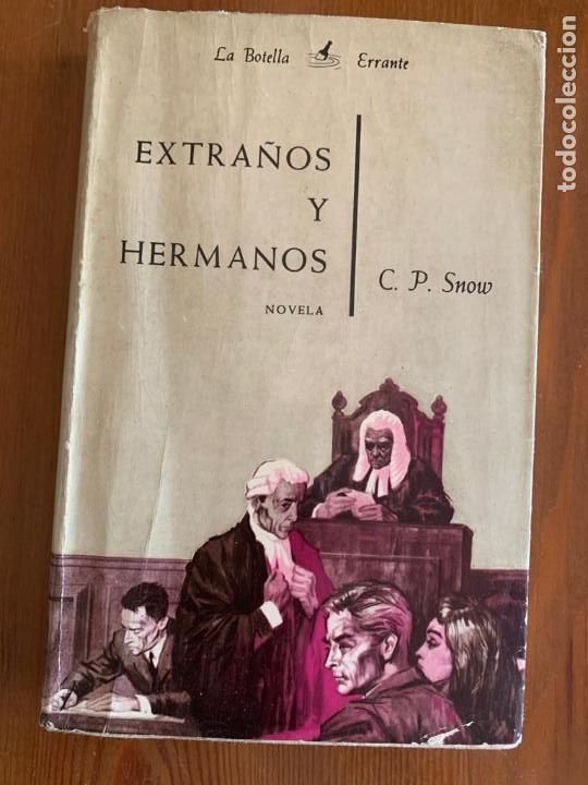 Libros de segunda mano: Extra&ntilde;os y hermanos - C.P.Snow - Foto 1