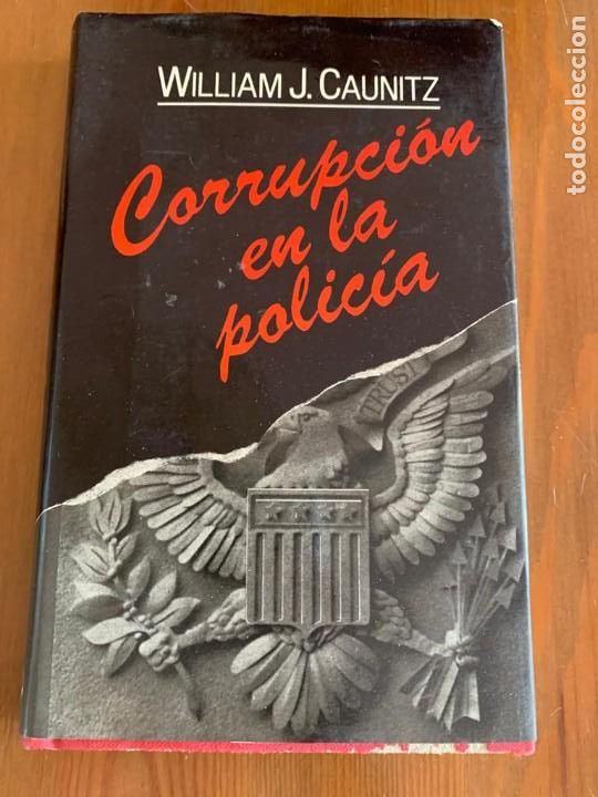 Libros de segunda mano: Corrupci&oacute;n en la polic&iacute;a - William J.Caunitz - Foto 1