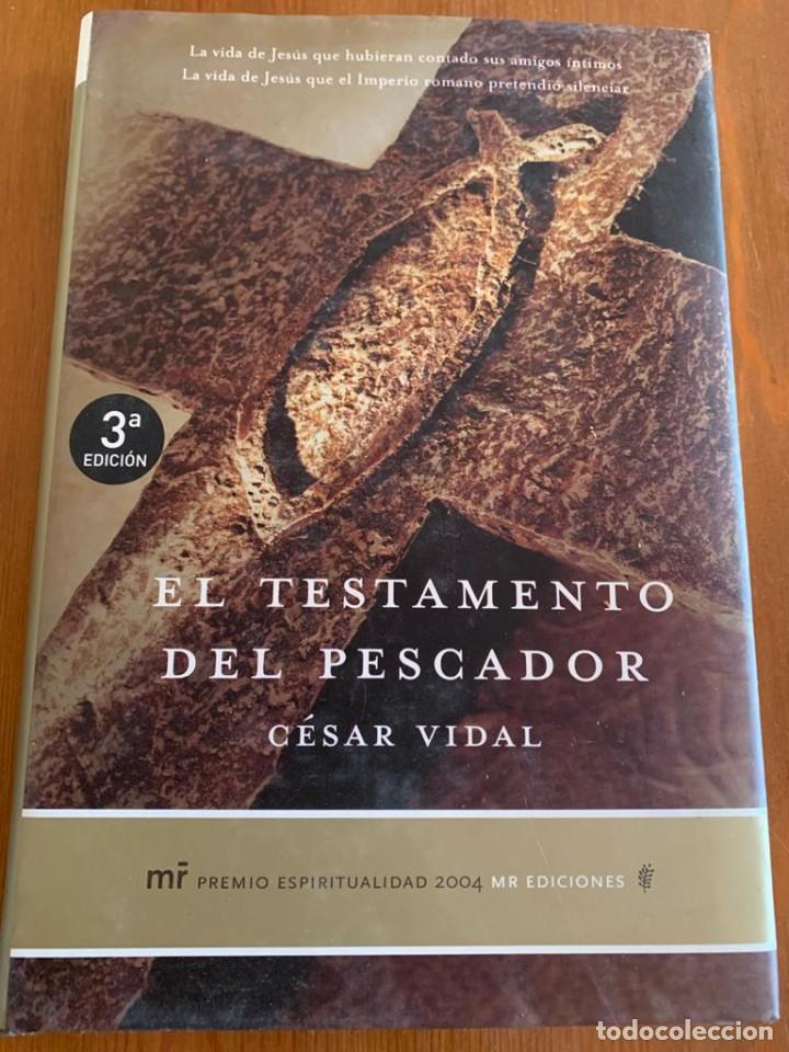 Libros de segunda mano: El testamento del pescador - C&eacute;sar Vidal - Foto 1