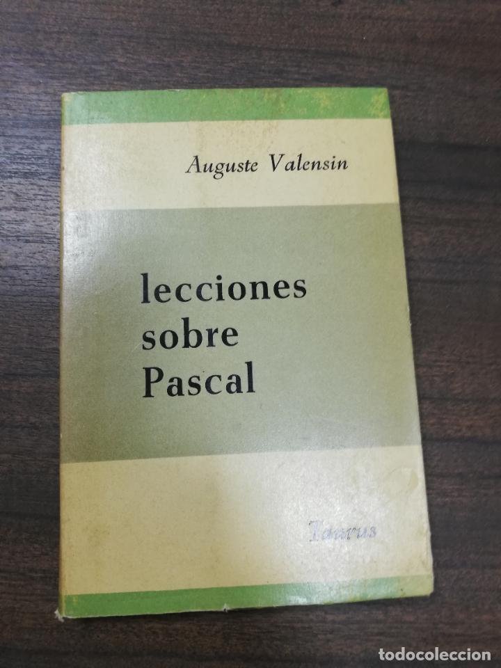 Libros de segunda mano: LECCIONES SOBRE PASCAL. AUGUSTE VALENSIN. TAURUS. 1963. - Foto 1