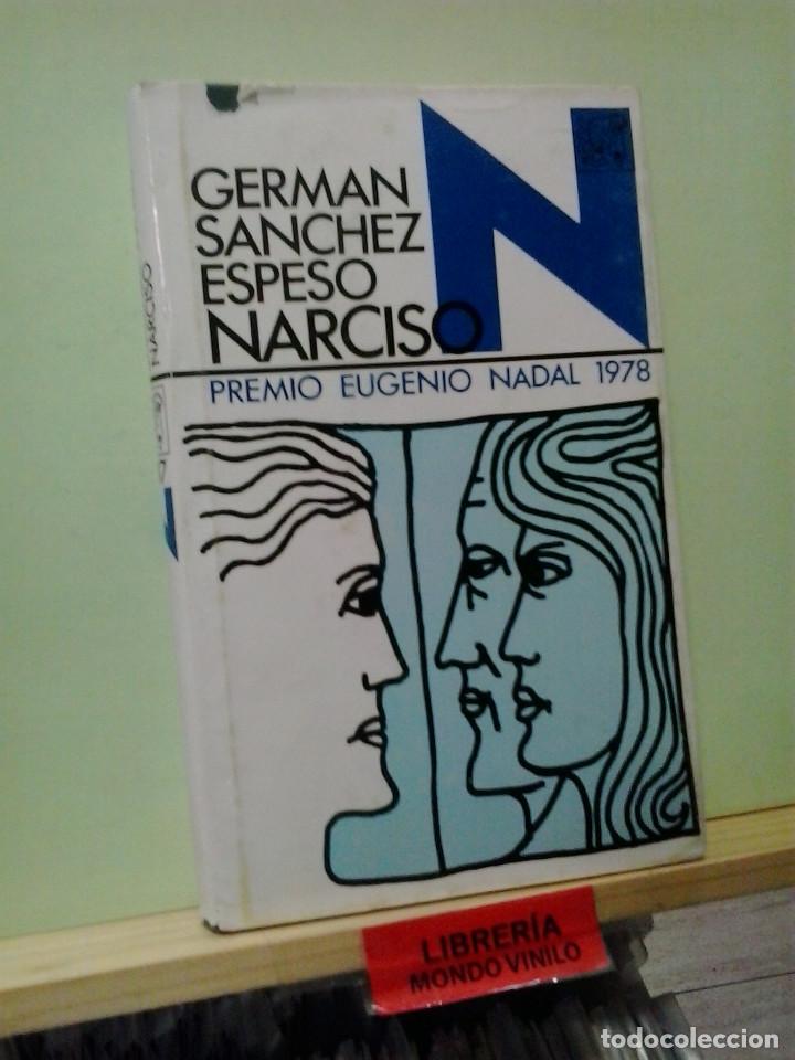 Libros de segunda mano: Narciso. Germ&aacute;n S&aacute;nchez Espeso. Ediciones Destino - Foto 1