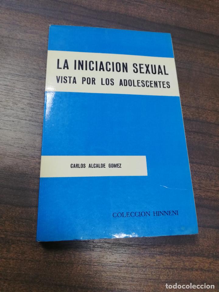 Gebrauchte B&uuml;cher: LA INICIACION SEXUAL. VISTA POR LOS ADOLESCENTES. CARLOS ALCALDE GOMEZ. COLECCION HINNENI. 1967.