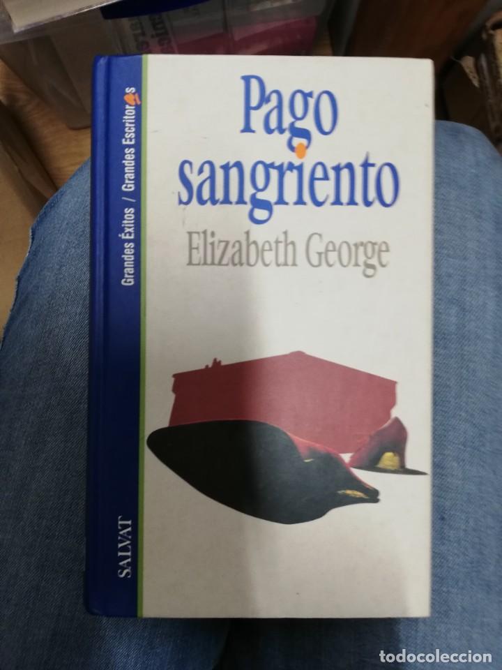 Libros de segunda mano: PAGO SANGRIENTO. ELISABETH GEORGE - Foto 1