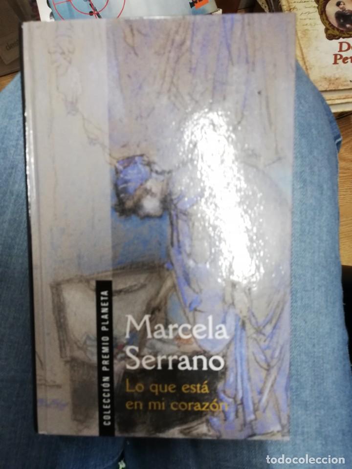 Libros de segunda mano: Lo que est&aacute; en mi coraz&oacute;n. Marcela Serrano - Foto 1