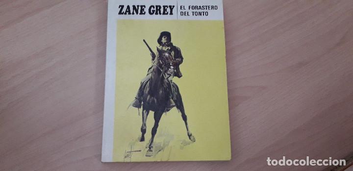 Libros de segunda mano: zane grey- EL FORASTERO DEL TONTO - Foto 1
