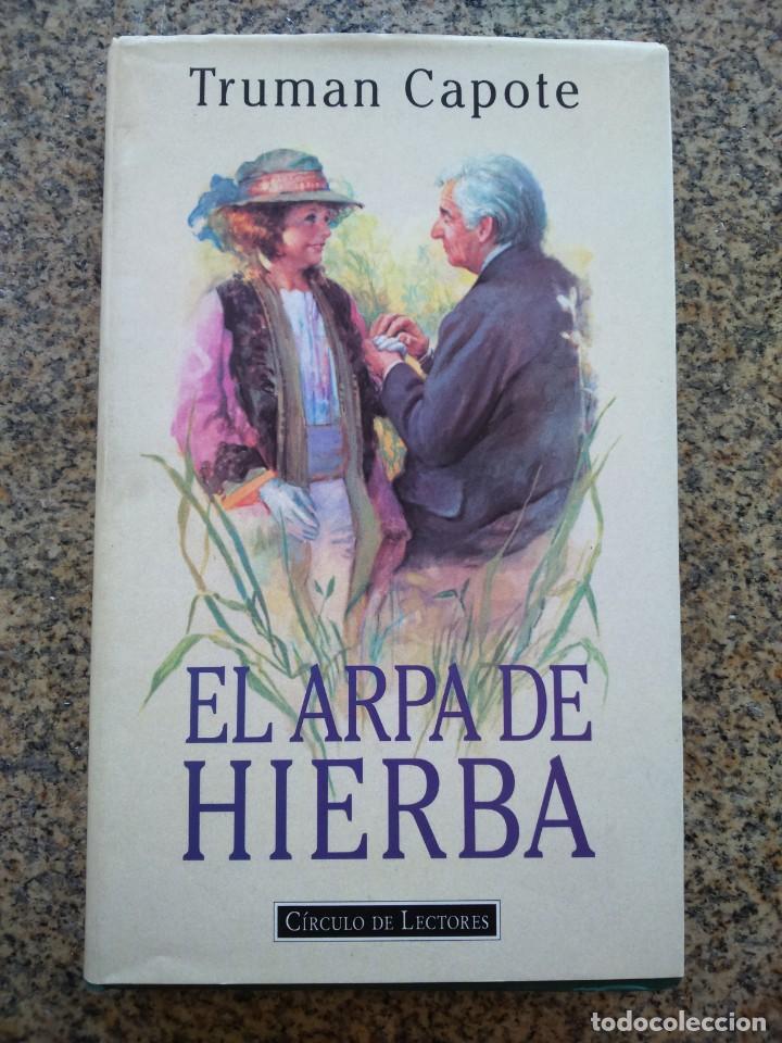 Libros de segunda mano: EL ARPA DE HIERBA -- TRUMAN CAPOTE -- CIRCULO 1996 -- - Foto 1
