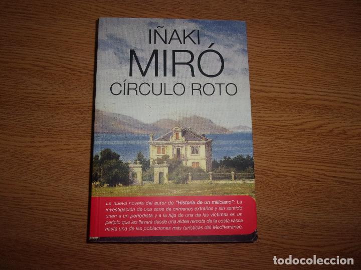 Libros de segunda mano: I&Ntilde;AKI MIR&Oacute; - C&Iacute;CULO ROTO. - Foto 1