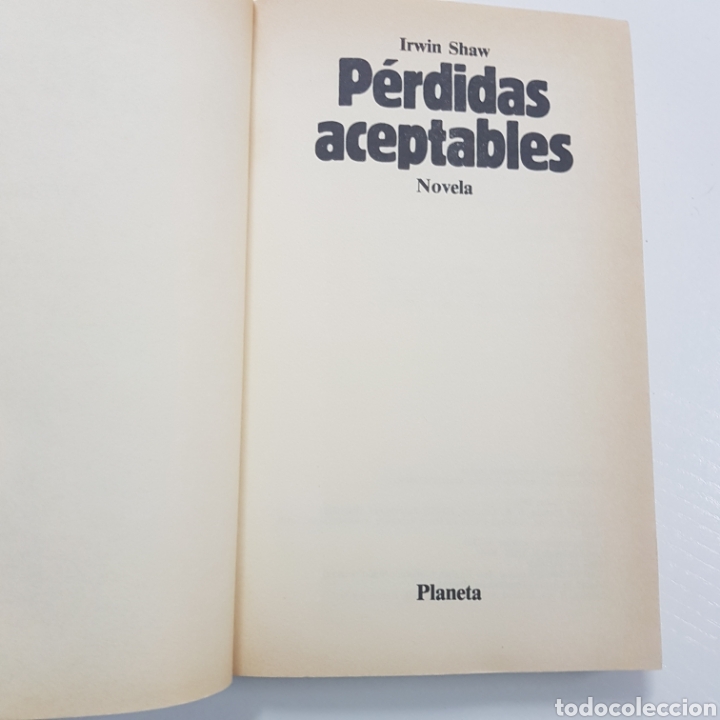 Libros de segunda mano: PERDIDAS ACEPTABLES - IRWIN SHAW - Foto 2