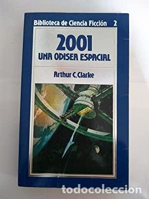 Libros de segunda mano: 2001 Una odisea espacial. Arthur C. Clarke - Foto 1