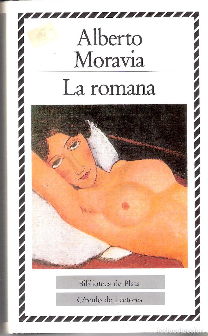 Libros de segunda mano: LA ROMANA - ALBERTO MORAVIA - Foto 1