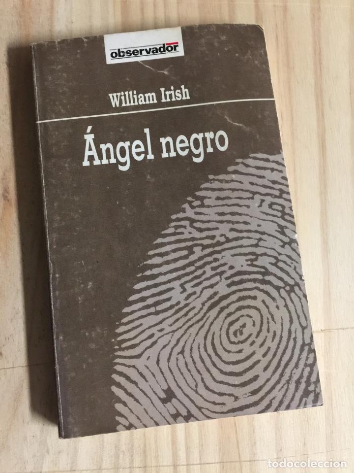 Libros de segunda mano: &Aacute;ngel negro - William Irish - Foto 1