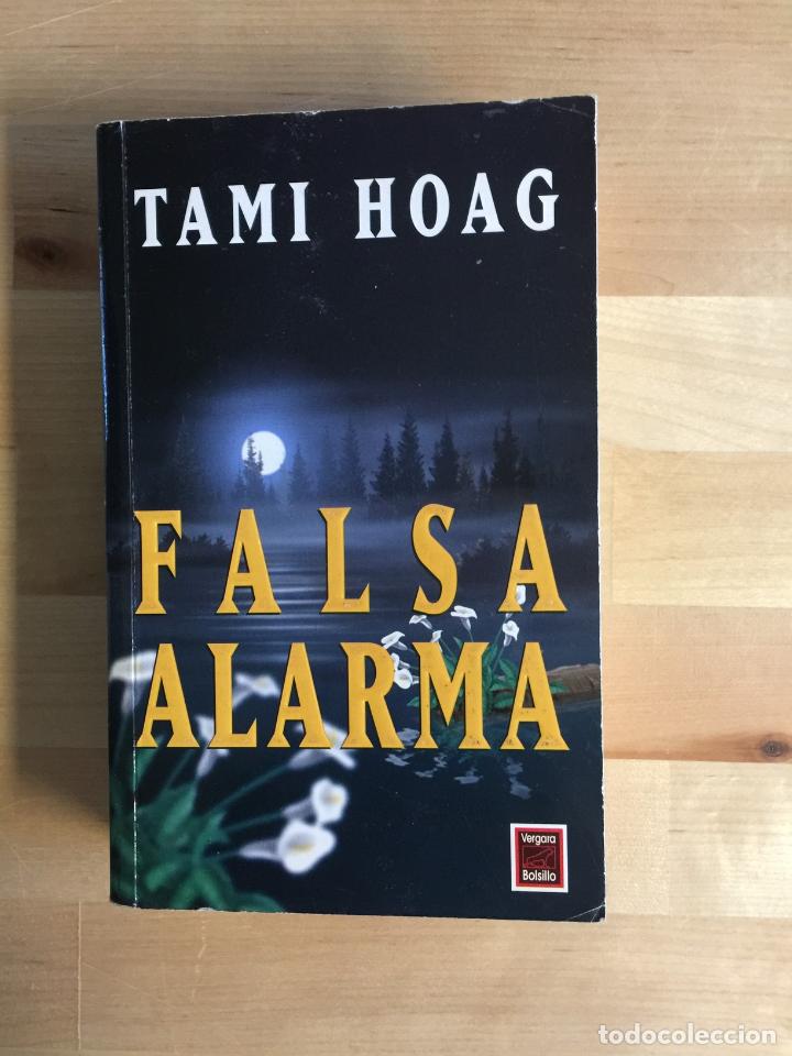 Libros de segunda mano: FALSA ALARMA - Tami Hoag - Foto 1